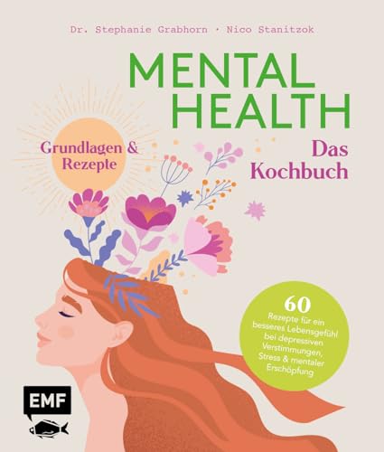 Mental Health – Das Kochbuch: Grundlagen & Rezepte von Edition Michael Fischer