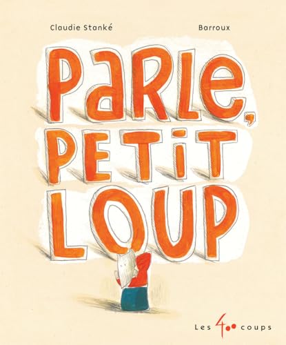 Parle, Petit Loup (NE) von 400 COUPS