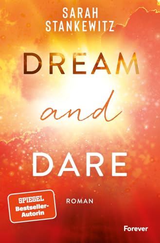 Dream and Dare: Faith-Reihe | Nach dem BookTok-Bestseller »Rise and Fall«: Das fulminante Ende der Faith-Reihe von Forever