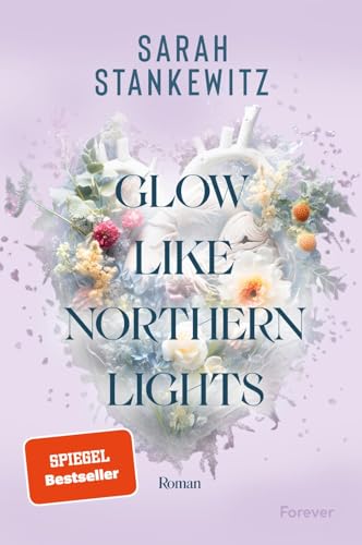 Glow Like Northern Lights: Roman | Glow Like Northern Lights: Roman | Ugly Cry an Islands rauen Küsten: Auftakt der New Adult Strong-Hearts-Reihe der Bestsellerautorin Glow Like Northern Lights: Roman | Glow Like Northern Lights: Roman | Ugly Cry an Islands rauen Küsten: Auftakt der New Adult Strong-Hearts-Reihe der Bestsellerautorin