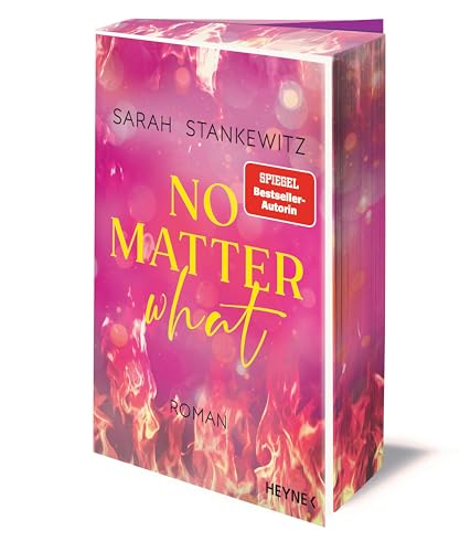 No Matter What: Roman - Mit farbig gestaltetem Buchschnitt - nur in limitierter Erstauflage der gedruckten Ausgabe - Berührende Small-Town-Romance der SPIEGEL-Bestseller-Autorin (Love Burns, Band 1)