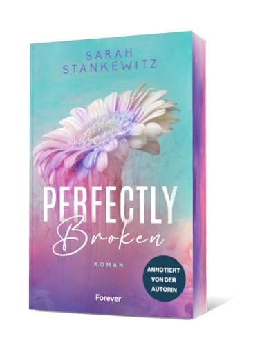 Perfectly Broken: Roman | Der große Liebesroman von Bestsellerautorin Sarah Stankewitz annotiert und mit Bonuskapitel Perfectly Broken: Roman | Der große Liebesroman von Bestsellerautorin Sarah Stankewitz annotiert und mit Bonuskapitel