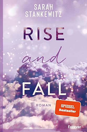 Rise and Fall: Faith-Reihe | Ganz BookTok spricht darüber: Ein New-Adult-Roman, der unter die Haut geht und Hoffnung schenkt von Forever