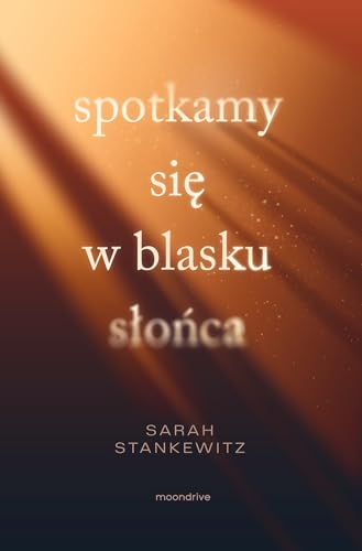 Spotkamy się w blasku słońca von Otwarte