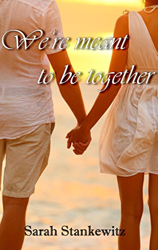 We're meant to be together von Books on Demand