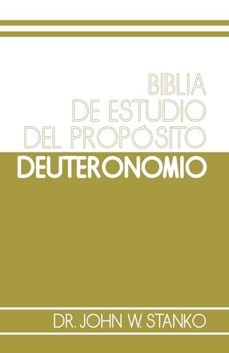 Biblia de Estudio del Propósito: Deuteronomio von Urban Press