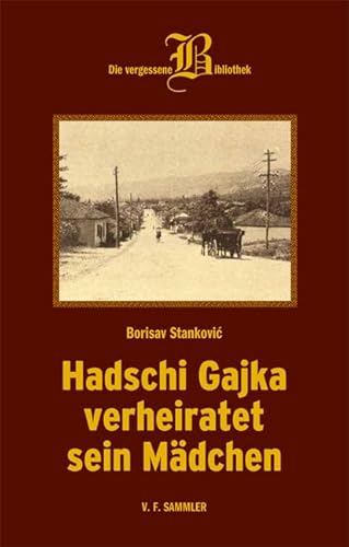 Hadschi Gajka verheiratet sein Mädchen von Verlag f. Sammler