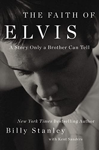 The Faith of Elvis: A Story Only a Brother Can Tell von Thomas Nelson