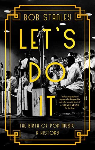 Let's Do It: The Birth of Pop Music: a History von Pegasus Books
