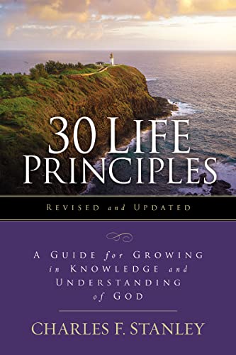 30 Life Principles, Revised and Updated: A Guide for Growing in Knowledge and Understanding of God (Life Principles Study) von HarperChristian Resources