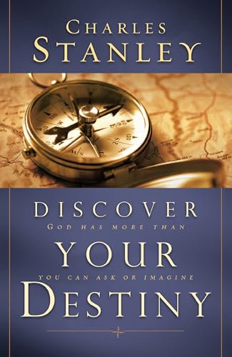 Discover Your Destiny: God Has More Than You Can Ask or Imagine Discover Your Destiny: God Has More Than You Can Ask or Imagine von Thomas Nelson