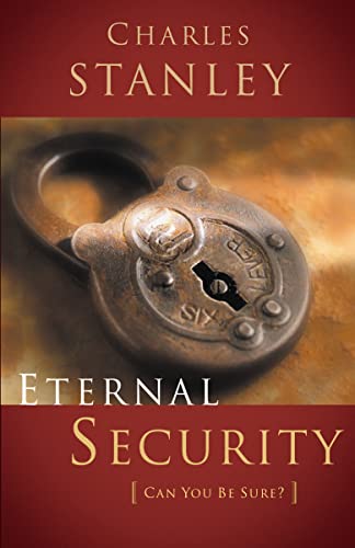 Eternal Security: Can I Be Sure That I'm Going to Heaven? Eternal Security: Can I Be Sure That I'm Going to Heaven? von Zondervan