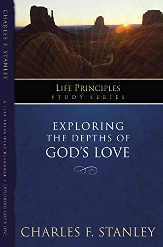 Exploring the Depths of God? s Love (Life Principles Study Series) von HarperChristian Resources