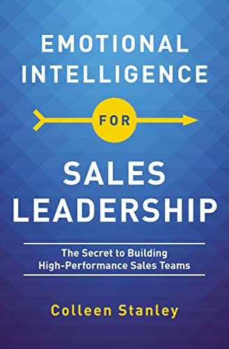 Emotional Intelligence for Sales Leadership: The Secret to Building High-Performance Sales Teams von HarperCollins Leadership