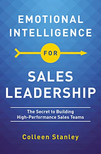 Emotional Intelligence for Sales Leadership: The Secret to Building High-Performance Sales Teams von HarperCollins