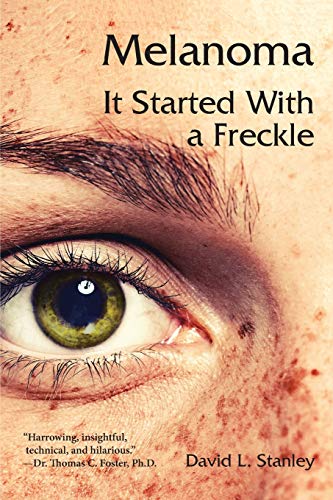 Melanoma: It Started With a Freckle von McGann Publishing LLC