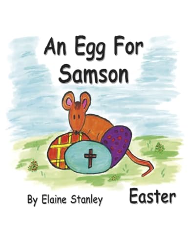 An Egg for Samson: Book 2 (Samson Chronicles) von Bookbaby