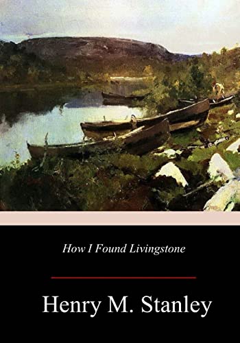 How I Found Livingstone von CREATESPACE
