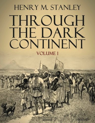 Through the Dark Continent: Volume 1