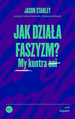 Jak działa faszyzm? von Wydawnictwo Krytyki Politycznej