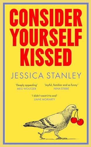 Consider Yourself Kissed: 'One of the big love stories of 2025' The Sunday Times von Hutchinson Heinemann