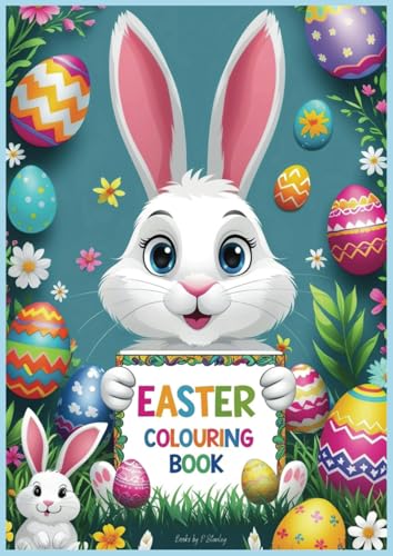 Easter Colouring Book: Hop into Easter Magic: A Fun-Filled Colouring Adventure with Bunnies, Eggs & Spring Surprises von Independently published