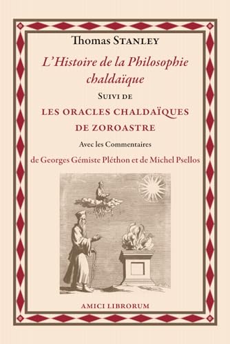 L’Histoire de la Philosophie chaldaïque: Suivi de Les Oracles chaldaïques de Zoroastre von Independently published