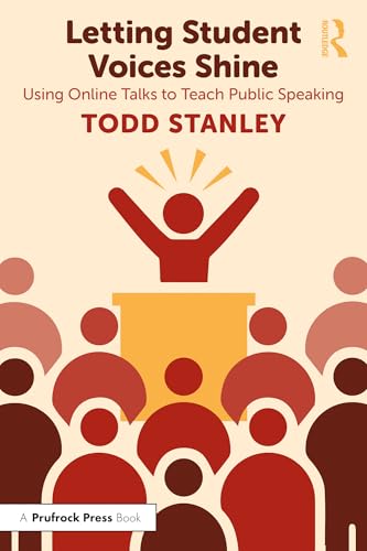 Letting Student Voices Shine: Using Online Talks to Teach Public Speaking von Routledge