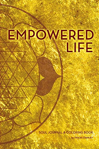 Empowered Life Soul Journal and Coloring Book von Lulu.com