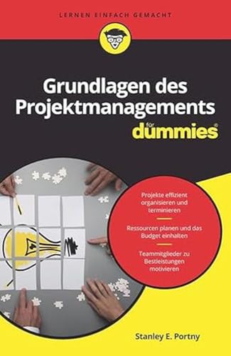 Grundlagen des Projektmanagements für Dummies von Wiley