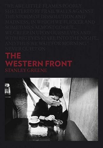 Stanley Greene - the Western Front von ANDRE FRERE