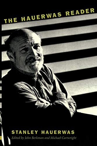 The Hauerwas Reader