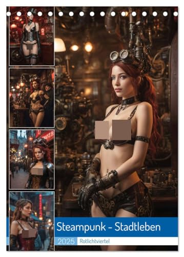 Steampunk - Stadtleben - Rotlichtviertel (Tischkalender 2025 DIN A5 hoch), CALVENDO Monatskalender von CALVENDO