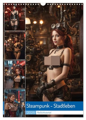 Steampunk - Stadtleben - Rotlichtviertel (Wandkalender 2025 DIN A3 hoch), CALVENDO Monatskalender von CALVENDO