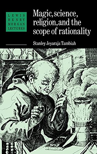 Magic, Science and Religion and the Scope of Rationality (Lewis Henry Morgan Lectures, 1984) von Cambridge University Press