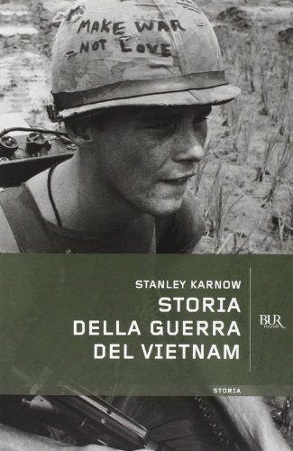 Storia della guerra del Vietnam (BUR Supersaggi) von BUR Biblioteca Univ. Rizzoli
