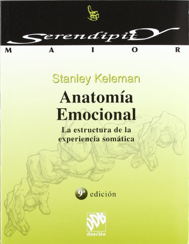 Anatomía emocional : la estructura de la experiencia somática (Serendipity Maior, Band 1) von Desclée De Brouwer