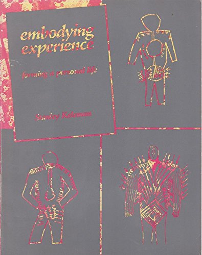 Embodying Experience: Forming a Personal Life von Brand: Center Pr
