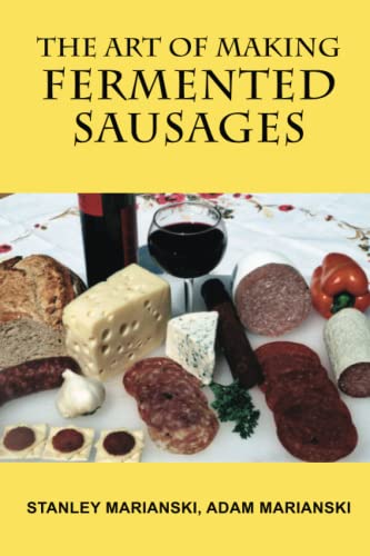 The Art of Making Fermented Sausages von Bookmagic