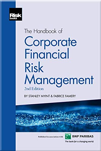 The Handbook of Corporate Financial Risk (2nd edition) von Risk Books