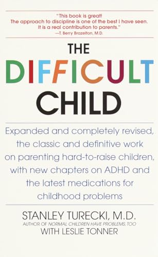 The Difficult Child: Expanded and Revised Edition von Bantam