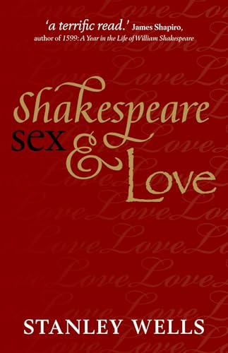 Shakespeare, Sex, & Love