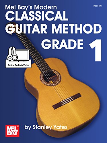 Modern Classical Guitar Method Grade 1 (Modern Guitar) von Mel  Bay
