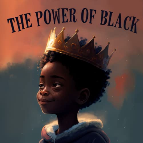 The Power Of Black: A Poetic Children's Book For Boys on the Diversity of Black Culture. von Independently published