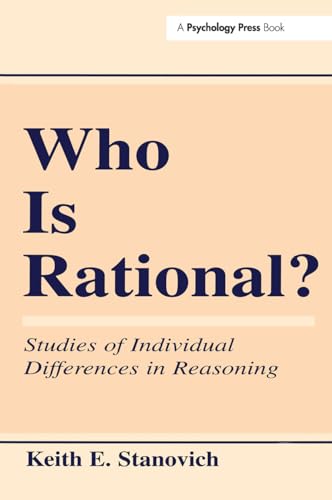 Who Is Rational?: Studies of Individual Differences in Reasoning