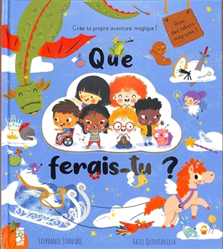 Que ferais-tu ? Crée ta propre aventure magique von TIGRE ET CIE