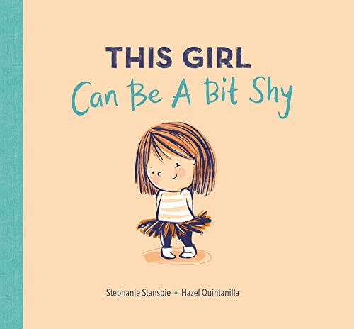 This Girl Can Be a Bit Shy von Little Tiger Press