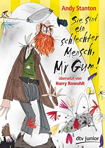 Sie sind ein schlechter Mensch, Mr Gum! (Mr Gum-Reihe, Band 1)