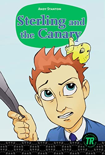 Sterling and the Canary: Englische Lektüre für das 3. Lernjahr (Teen Readers (Englisch))