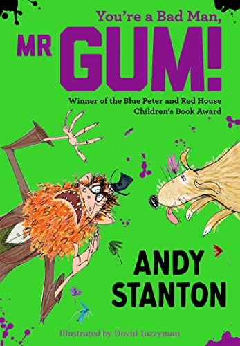You're a Bad Man, Mr Gum!: The hilarious book for kids ages 7 to 11 You're a Bad Man, Mr Gum!: The hilarious book for kids ages 7 to 11
